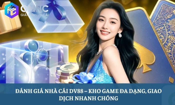 Đánh giá nhà cái DV88