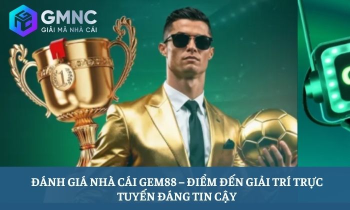 Đánh giá nhà cái Gem88