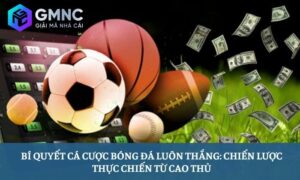 Bí quyết cá cược bóng đá luôn thắng
