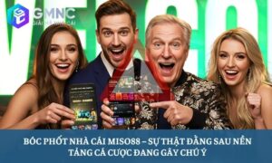 Bóc phốt nhà cái Miso88