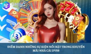 khuyến mãi nhà cái DV88