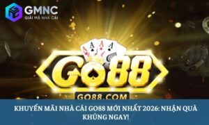 Khuyến mãi nhà cái Go88
