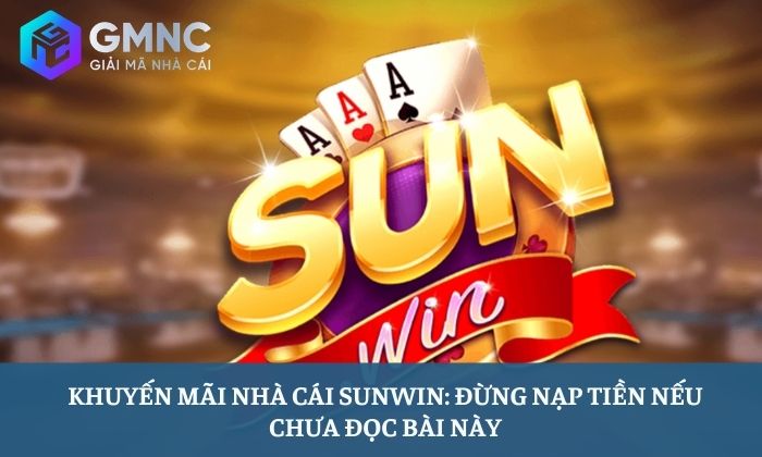 Khuyến mãi nhà cái Sunwin